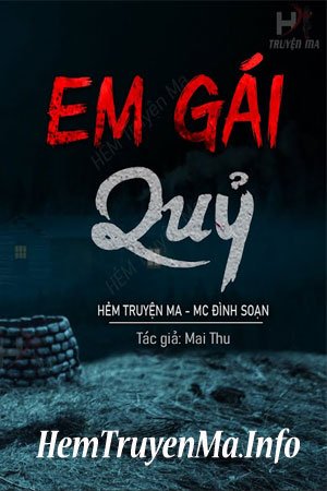 Em Gái Quỷ - MC Đình Soạn