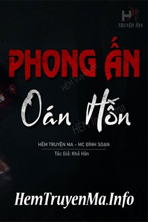 Oan Hồn Bị Phong Ấn - MC Đình Soạn