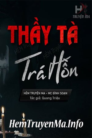 Thầy Hồn Trá Hồn - MC Đình Soạn