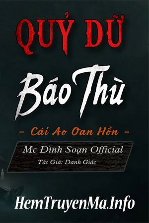 Quỷ Dữ Báo Thù - MC Đình Soạn