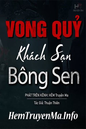 Vong Quỷ Ở Khách Sạn - MC Đình Soạn