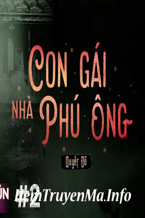 Con Gái Phú Ông -  Quàng A Tũn