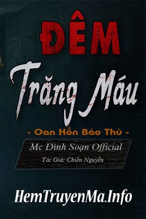 Đêm Trăng Máu - MC Đình Soạn