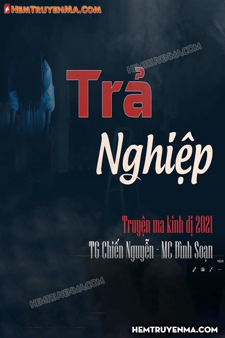 Trả Nghiệp - TG Chiến Nguyễn