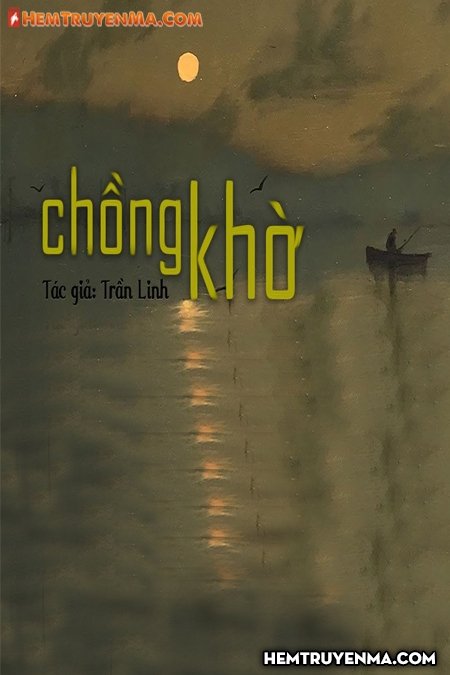 Chồng Khờ - Truyện ma Nguyễn Huy