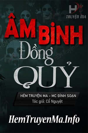 Âm Binh Đồng Quỷ - MC Đình Soạn