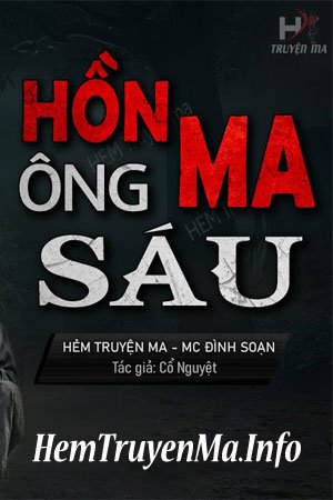 Hồn Ma Ông Sáu- MC Đình Soạn