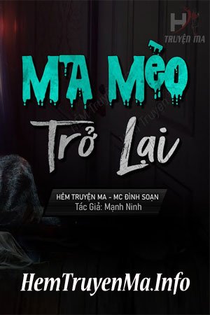 Ma Mèo Trở Lại - MC Đình Soạn