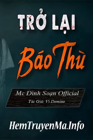 Trở Lại Báo Thù - MC Đình Soạn