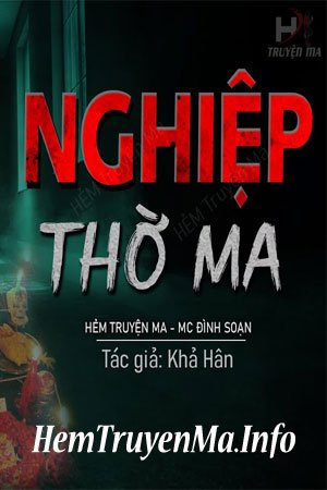 Nghiệp Thờ Ma - MC Đình Soạn