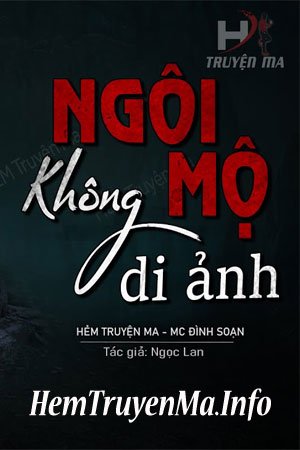 Ngô Mộ Không Di Ảnh - MC Đình Soạn