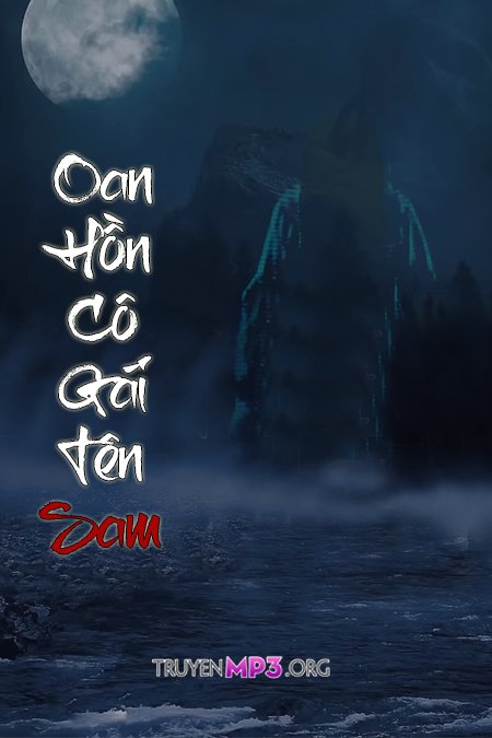 Oan Hồn Trinh Nữ Tên Sam