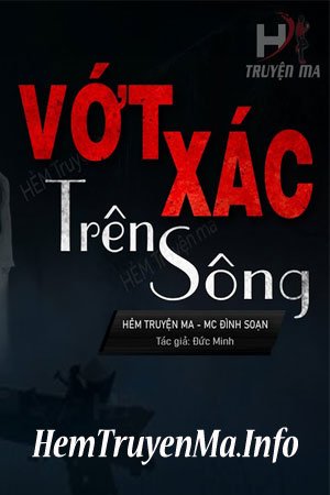 Nghề Vớt X.ác Trên Sông