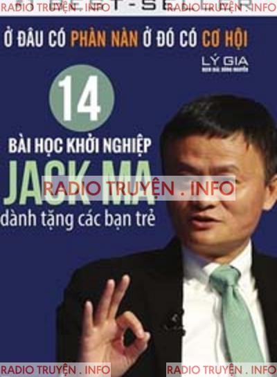 14 Bài Học Khởi Nghiệp Jack Ma Dành Tặng Các Bạn Trẻ