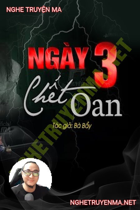 3 Ngày C.hết Oan