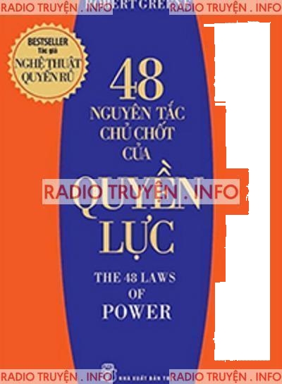 48 Nguyên Tắc Chủ Chốt Của Quyền Lực