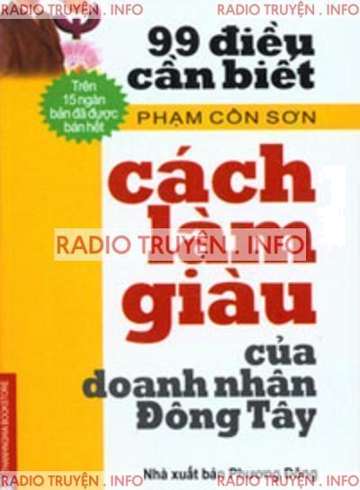99 Điều Cần Biết Cách Làm Giàu Của Doanh Nhân Đông Tây