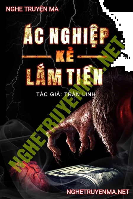 Ác Nghiệp Kẻ Lắm Tiền