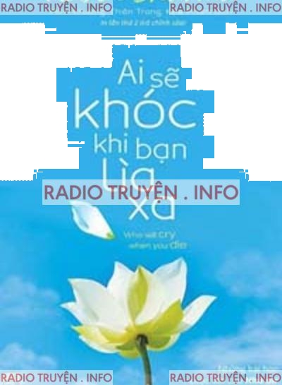 Ai Sẽ Khóc Khi Bạn Lìa Xa