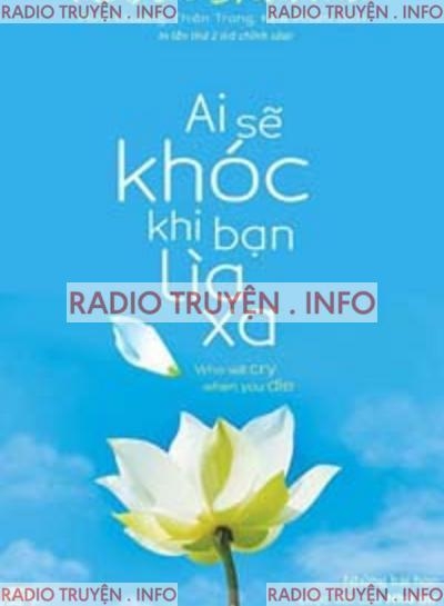 Ai Sẽ Khóc Khi Bạn Lìa Xa