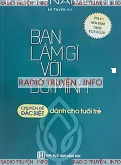 Bạn Làm Gì Với Đời Mình