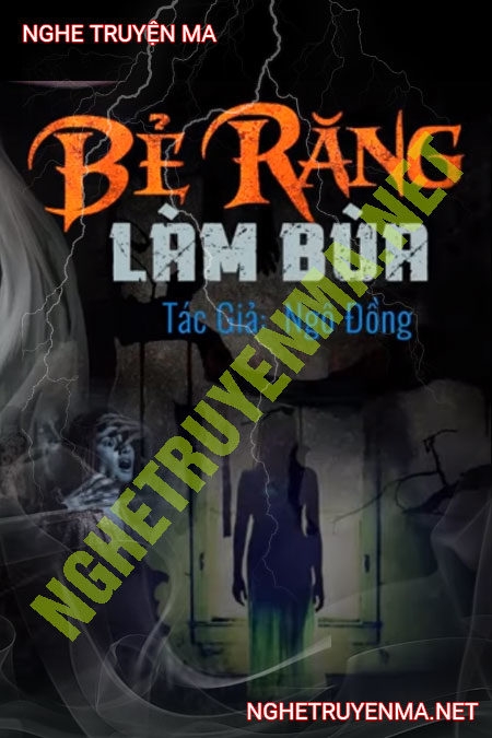 Bẻ Răng Làm Bùa