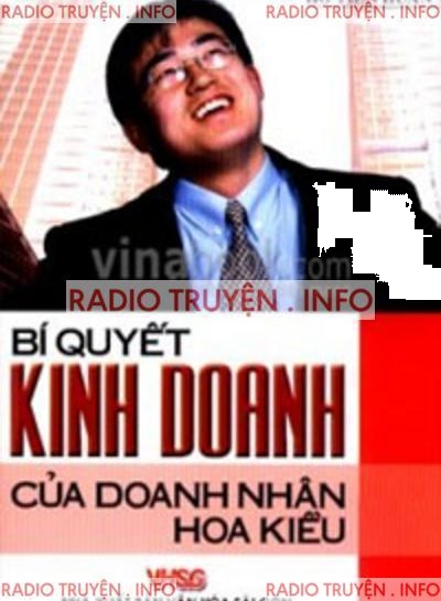 Bí Quyết Kinh Doanh Của Doanh Nhân Hoa Kiều