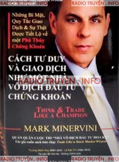 Cách Tư Duy Và Giao Dịch Như Một Nhà Vô Địch Đầu Tư Chứng Khoán