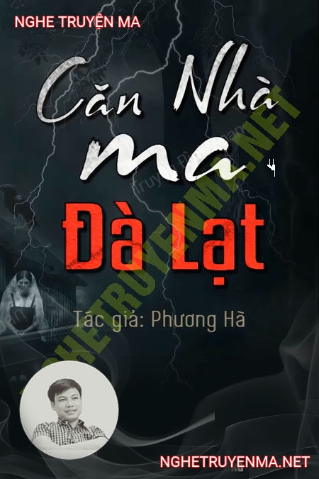 Căn Nhà Ma Ở Đà Lạt
