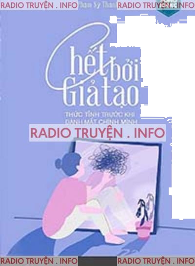 Chết Bởi Giả Tạo