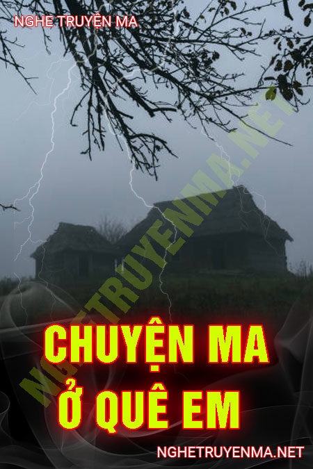 Chuyện Ma Ở Quê Em