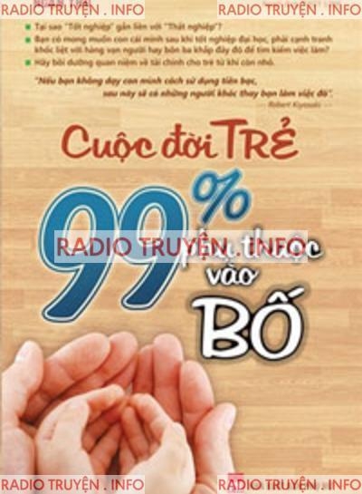 Cuộc Đời Trẻ 99% Phụ Thuộc Vào Bố