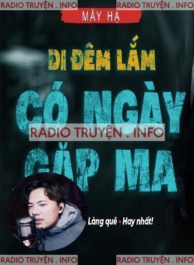 Đi Đêm Lắm Có Ngày Gặp Ma