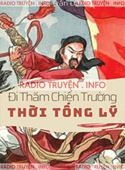 Đi Thăm Chiến Trường Thời Tống Lý