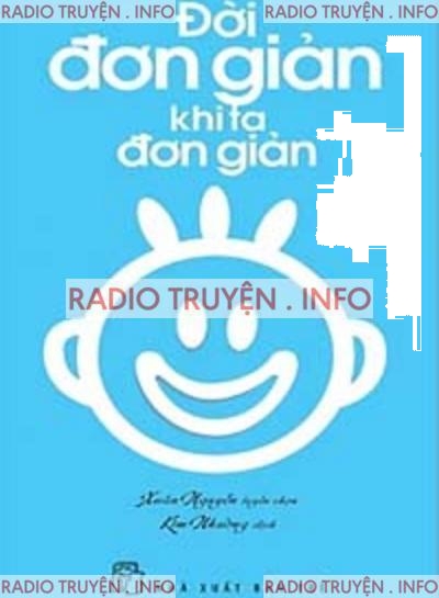 Đời Đơn Giản Khi Ta Đơn Giản