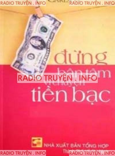 Đừng Bận Tâm Vì Chuyện Tiền Bạc