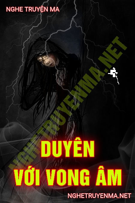 Duyên Với Vong Âm