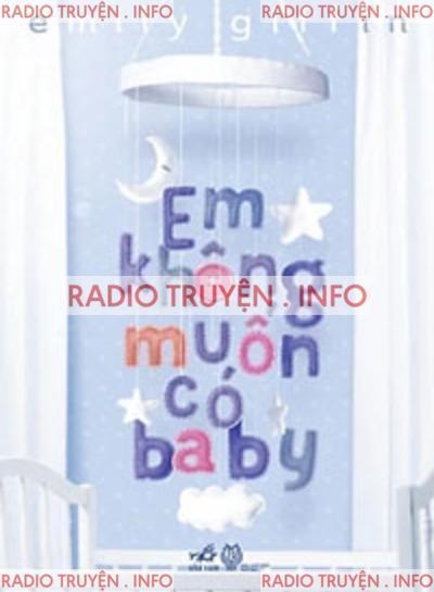 Em Không Muốn Có Baby