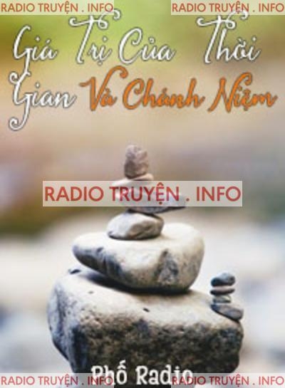 Giá Trị Của Thời Gian Và Chánh Niệm