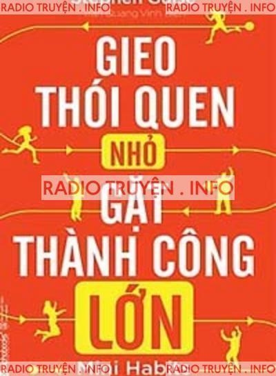 Gieo Thói Quen Nhỏ, Gặt Thành Công Lớn