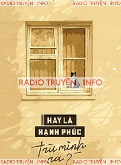 Hay Là Hạnh Phúc Trừ Mình Ra