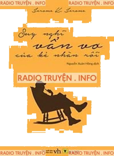 Suy Nghĩ Vẩn Vơ Của Kẻ Nhàn Rỗi