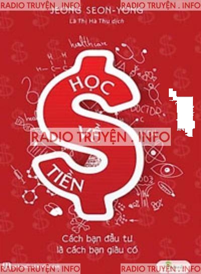 Học Về Tiền, Cách Bạn Đầu Tư Là Cách Bạn Giàu Có