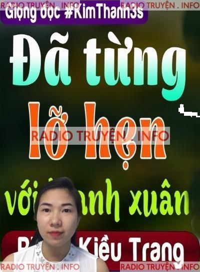 Đã Từng Lỡ Hẹn Với Thanh Xuân