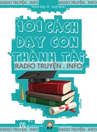 101 Cách Dạy Con Thành Tài