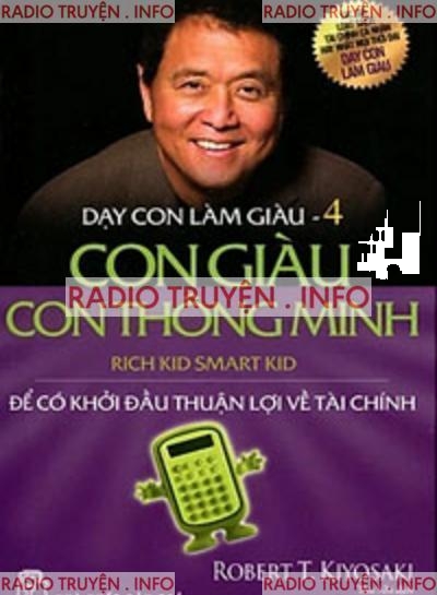 Dạy Con Làm Giàu 4: Con Giàu Con Thông Minh