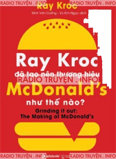 Ray Kroc Đã Tạo Nên Thương Hiệu Mcdonald's Như Thế Nào?