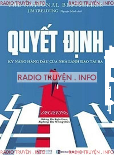 Quyết Định, Kỹ Năng Lãnh Đạo Hàng Đầu Của Nhà Lãnh Đạo Tài Ba