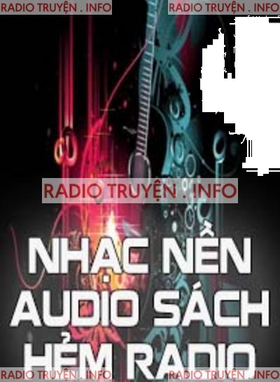 Nhạc Nền Trong Các Audio Sách Nhất Truyện One