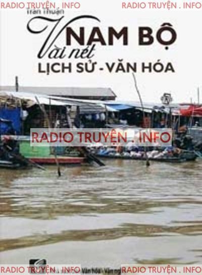 Nam Bộ Vài Nét Lịch Sử, Văn Hóa